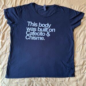 Mitú “This body was built on cafecito and chisme” women’s 2XL Shirt 100% cotton